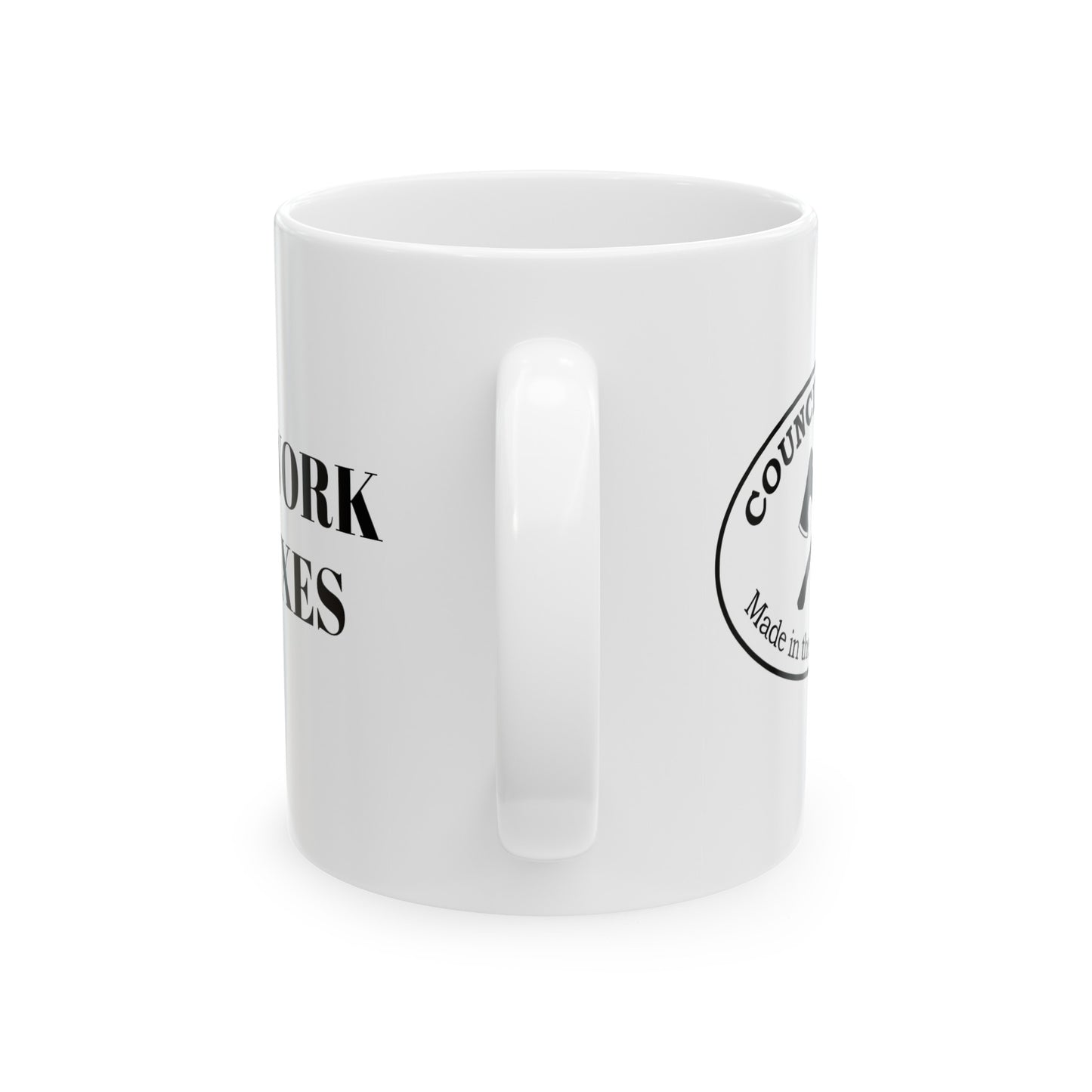 " Will work for axes" Ceramic Mug, (11oz)