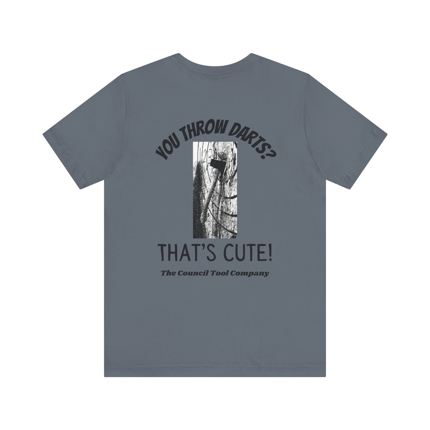 Flying Fox 'You Throw Darts" Unisex Jersey Short Sleeve Tee