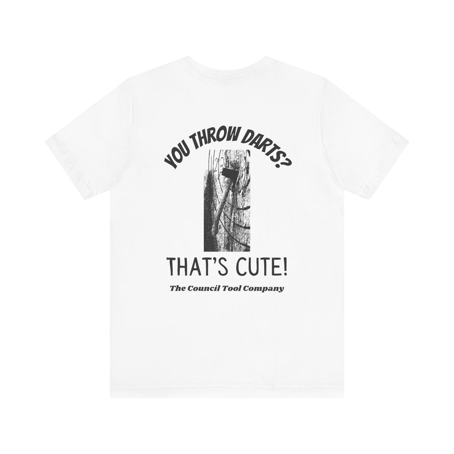 Flying Fox 'You Throw Darts" Unisex Jersey Short Sleeve Tee