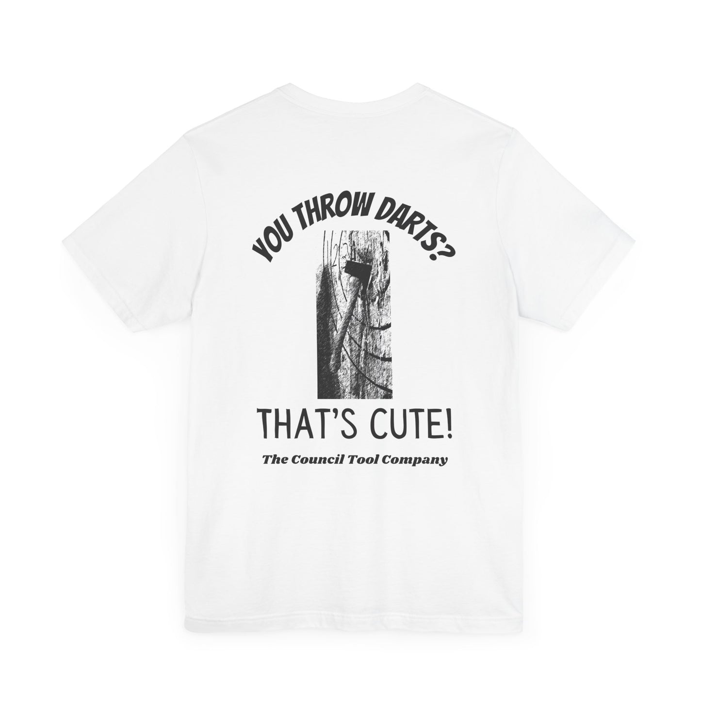 Flying Fox 'You Throw Darts" Unisex Jersey Short Sleeve Tee
