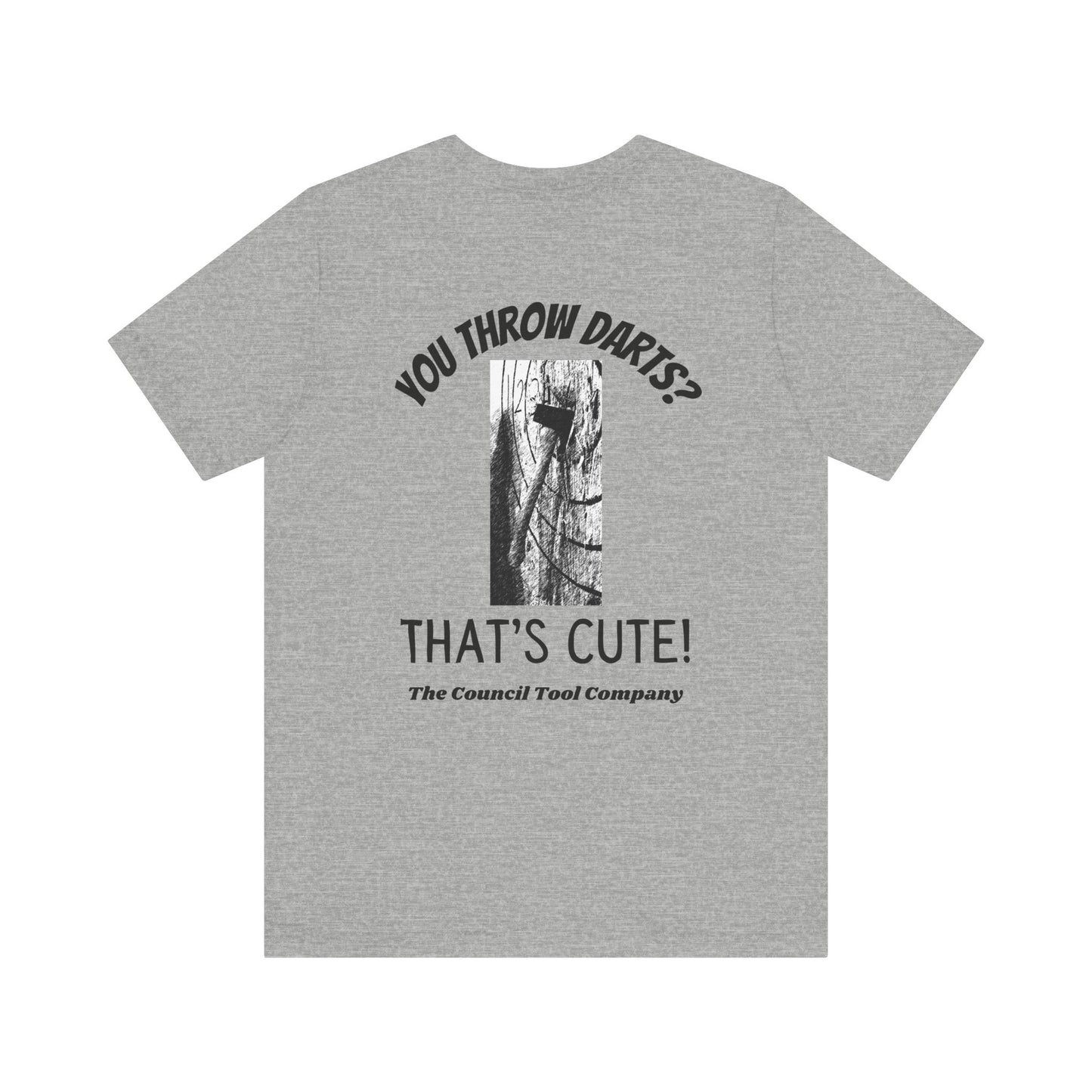 Flying Fox 'You Throw Darts" Unisex Jersey Short Sleeve Tee