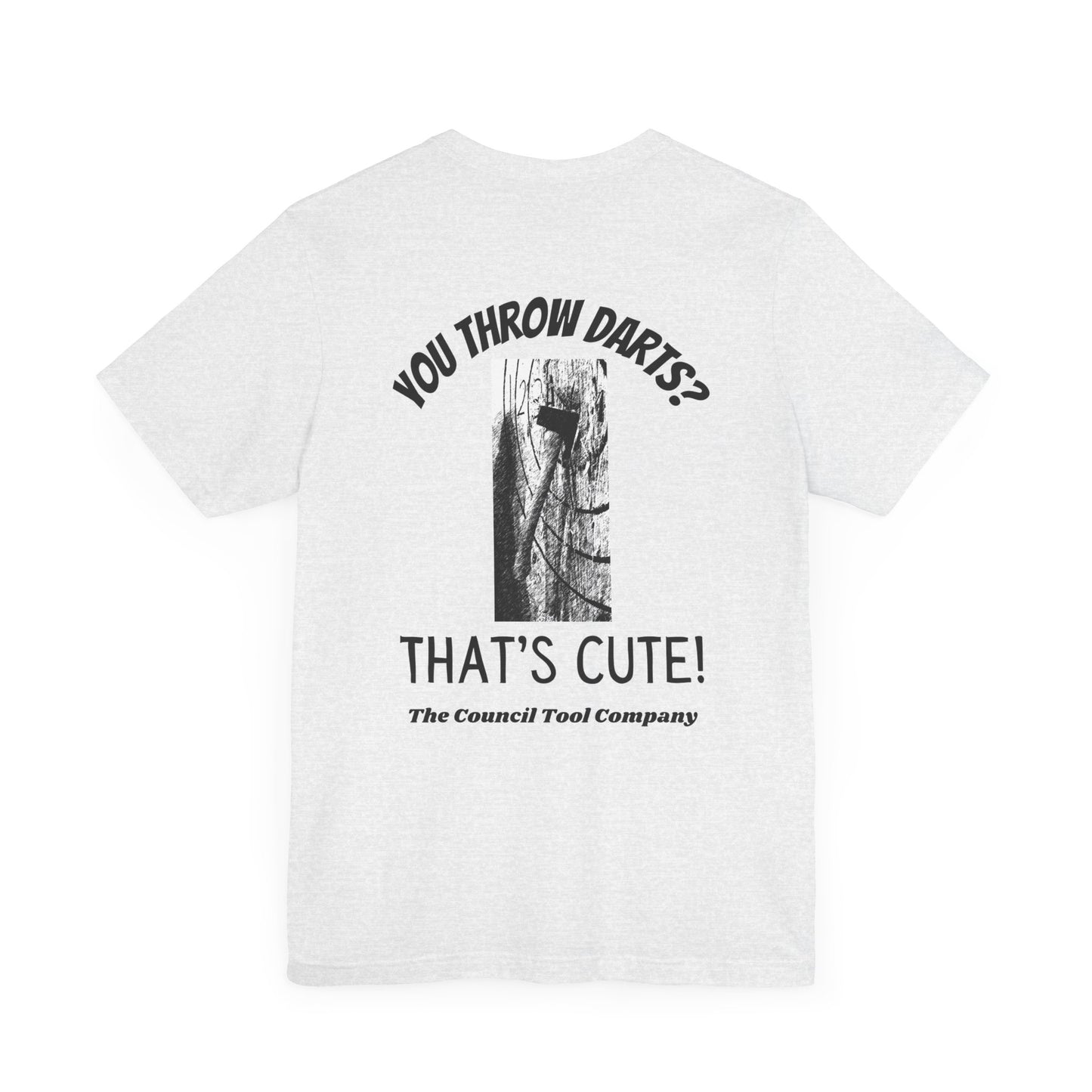 Flying Fox 'You Throw Darts" Unisex Jersey Short Sleeve Tee