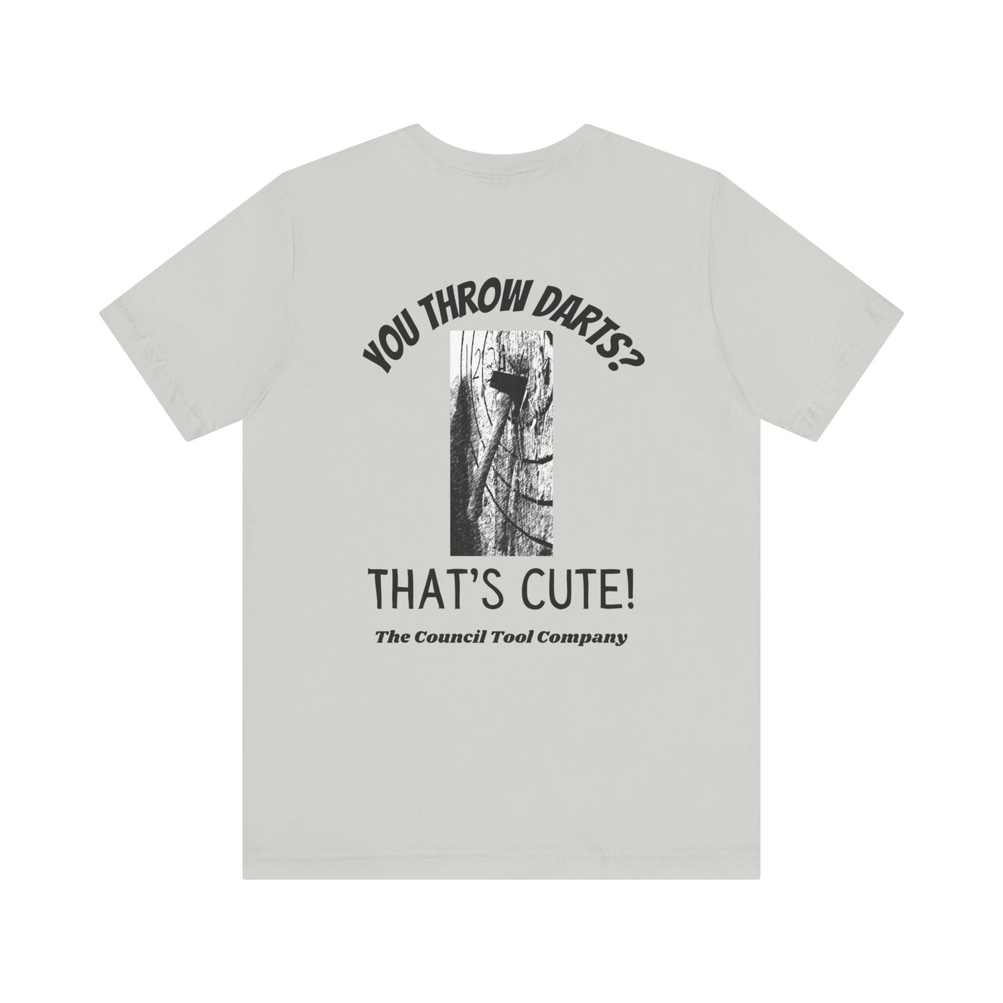 Flying Fox 'You Throw Darts" Unisex Jersey Short Sleeve Tee