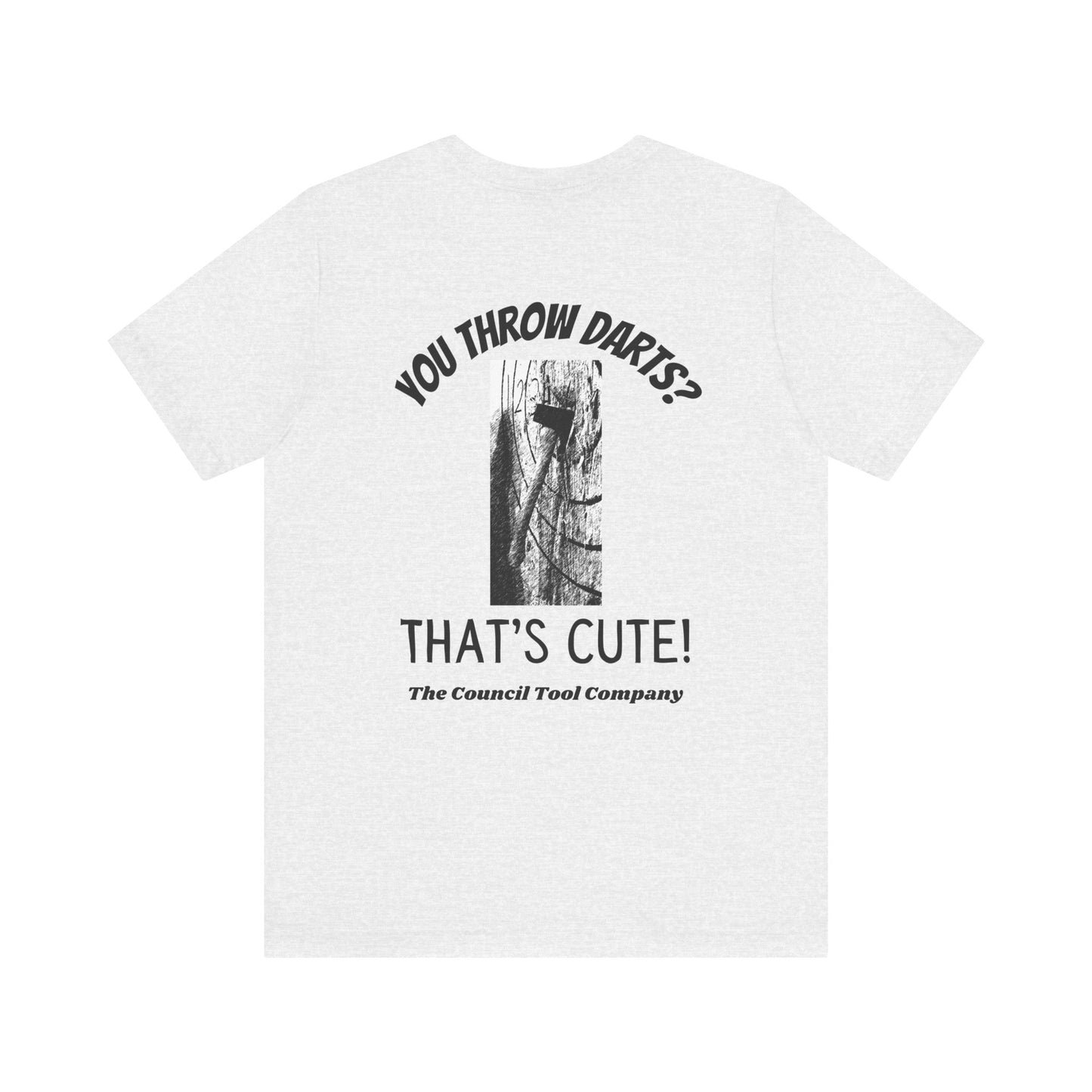 Flying Fox 'You Throw Darts" Unisex Jersey Short Sleeve Tee
