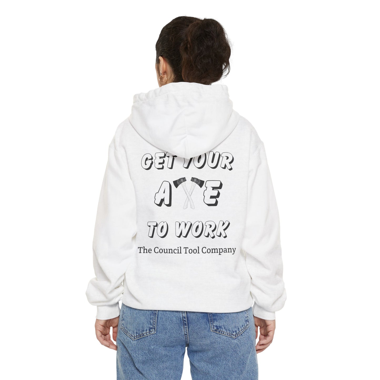 'Get Your Axe to Work" Unisex Garment-Dyed Hoodie