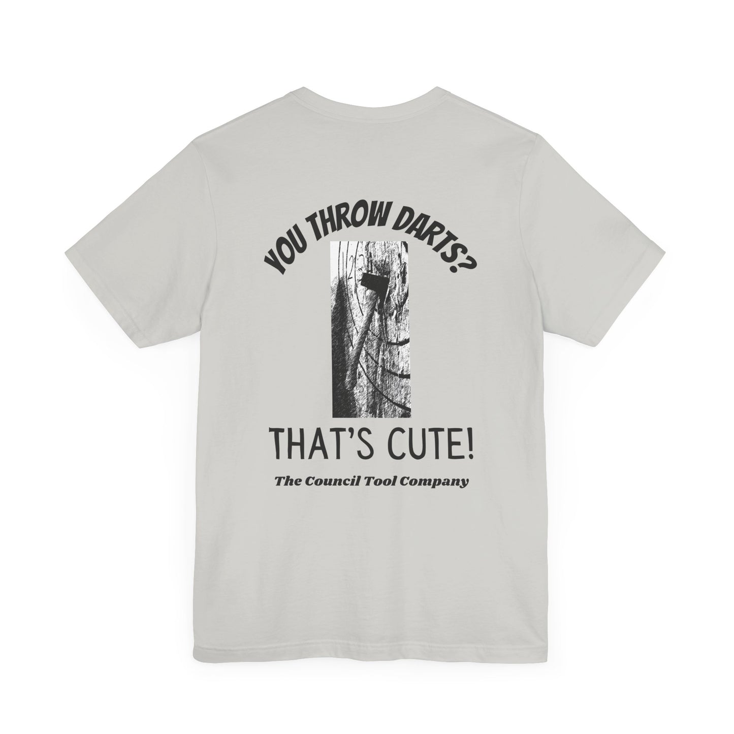 Flying Fox 'You Throw Darts" Unisex Jersey Short Sleeve Tee