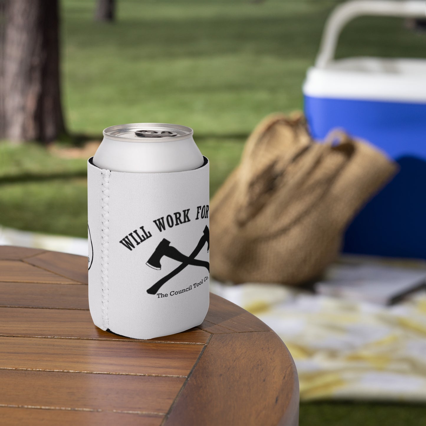 "Will Work for Axes" Can cooler